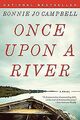 Once Upon a River von Campbell, Bonnie Jo | Buch | Zustand gut