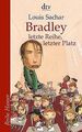 Bradley - letzte Reihe, letzter Platz von Sachar,... | Buch | Zustand akzeptabel
