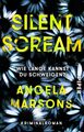 Silent Scream Wie lange kannst du schweigen? | Angela Marsons | deutsch