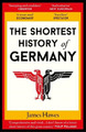 James Hawes The Shortest History of Germany (Taschenbuch) Shortest History