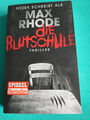 Die Blutschule: Thriller von Rhode, Max | Buch | Zustand gut