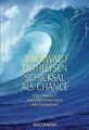 Schicksal als Chance. Das Urwissen zur Vollkommenheit de... | Buch | Zustand gut