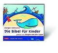 Die Bibel für Kinder: gelesen von Jürgen von der Li... | Buch | Zustand sehr gut