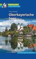 Oberbayerische Seen Reiseführer Michael Müller Verl... | Buch | Zustand sehr gut