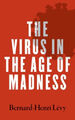 Das Virus im Zeitalter des Wahnsinns von Levy, Bernard-Henri