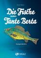 Die Fische meiner Tante Berta | Klaus Papula | Kurzgeschichten | Taschenbuch