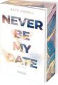 Never Be My Date: Knisternde New Adult College Romance v... | Buch | Zustand gut