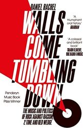 Walls Come Tumbling Down: The Music and Politics of Rock Against Racism, 2 Tone