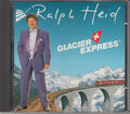 Ralph Heid - Glacier Express CD 1993 Volksmusik