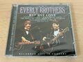 The Everly Brothers Bye Bye Love live in Konzerten aufgenommen 2009 CD