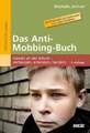Das Anti-Mobbing-Buch: Gewalt an der Schule – vorbeugen, erkennen, Buch