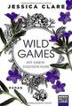 Wild Games - Mit einem einzigen Kuss: Roman (Wild-Games-... | Buch | Zustand gut