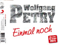 Wolfgang Petry - Einmal noch Single Maxi-CD (2014)