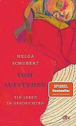 Vom Aufstehen: Ein Leben in Geschichten von Schubert, Helga | Buch | Zustand gutGeld sparen & nachhaltig shoppen!