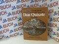Leben und Taten des Scharfsinnigendlen Don Quixote von la Mancha - Übersetzt von