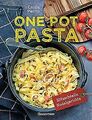 One Pot Pasta. Pasta & Sauce aus 1 Topf. Die besten... | Buch | Zustand sehr gut