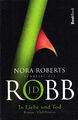 In Liebe und Tod, NORA ROBERTS schreibt als Robb, der 27. Fall von Eva Dallas