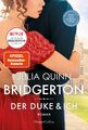 Bridgerton - Der Duke und ich | Julia Quinn | Taschenbuch | Bridgerton | 430 S.