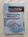 Professionelles Bewerben-leicht gemacht. Judith Engst, Duden, Dudenverlag