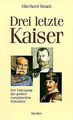 Drei letzte Kaiser von Straub, Eberhard | Buch | Zustand gut