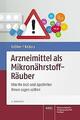 Arzneimittel als Mikronährstoff-Räuber | Buch | 9783804743281