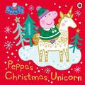 Peppa Pig: Peppas Weihnachtseinhorn von Peppa Pig Taschenbuch Buch