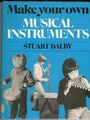 Machen Sie Ihre eigenen Musikinstrumente, Stuart Dalby