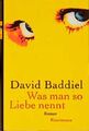 Was man so Liebe nennt Baddiel, David und Helga Herborth: