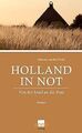 Holland in Not: Von der Ijssel an die Ems von Broek, Maa... | Buch | Zustand gut