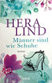 Männer sind wie Schuhe von Hera Lind (2022, Taschenbuch) ☆Zustand Sehr Gut☆