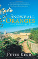 Snowball Oranges: One Mallorcan Winter (Summersdale travel) - Peter Kerr