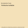 Der bedrohte Friede: Politische Aufsätze, Weizsäcker, Carl Friedrich von