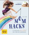 Mom Hacks ►►►UNGELESEN ° von Julia Lanzke (2017, Taschenbuch) 9783833861253 GU