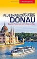 Flusskreuzfahrten Donau - Zwischen Passau und dem S... | Buch | Zustand sehr gut