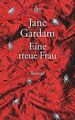 Eine treue Frau: Roman von Gardam, Jane | Buch | Zustand gut