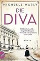 Die Diva: Maria Callas – die größte Sängerin ihrer Zeit ... | Buch | Zustand gut
