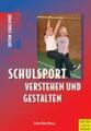 Schulsport verstehen und gestalten | Edition Schulsport 3 | Deutsch | Buch