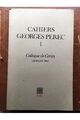 Cahiers Georges Pérec 1, Colloque de Cerisy, juillet 1984 Collectif 