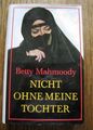 Betty Mahmoody "Nicht ohne meine Tochter"