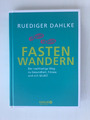 Fasten-Wandern von Ruediger Dahlke (2017, Gebundene Ausgabe)