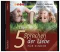 Die fünf Sprachen der Liebe für Kinder, 1 Audio-CD | Gary Chapman (u. a.) | CD