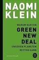 Warum nur ein Green New Deal unseren Planeten retten kann | Buch | 9783455009835