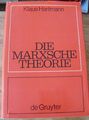 HARTMANN Die Marxsche Theorie *Philosophische Untersuchung zu den Hauptschriften