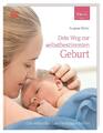 ELTERN-Ratgeber. Dein Weg zur selbstbestimmten Geburt | Susanne Pahler | Buch