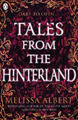 Melissa Albert Tales From the Hinterland (Taschenbuch) Hazel Wood