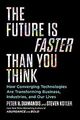 The Future Is Faster Than You Think: How Converging Tech... | Buch | Zustand gut