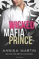 Wicked Mafia Prince (Dangerous Royals, Band 2) von Marti... | Buch | Zustand gut