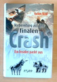 Vorbereitung auf den finalen Crash - Volker Nied (2020, Geb.) (Zustand sehr gut)