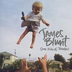 Some Kind Of Trouble von James Blunt | CD | Zustand sehr gutGeld sparen & nachhaltig shoppen!