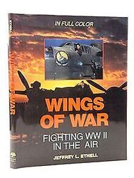 Wings of War: Fighting WWII in the Air von Ethell, ... | Buch | Zustand sehr gutGeld sparen & nachhaltig shoppen!